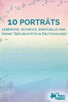 Cover 10 Porträts - Lesbische, schwule, bisexuelle, trans* Geflüchtete in Deutschland